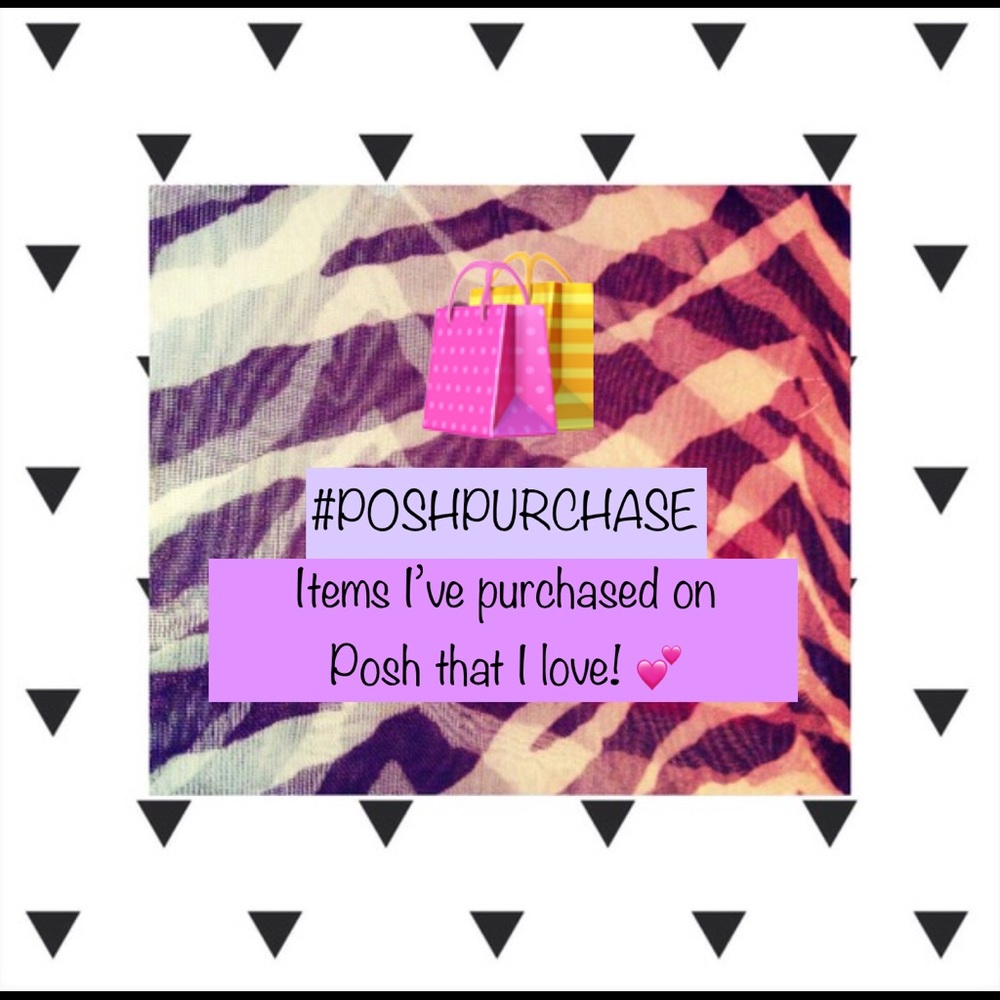 My #POSHPURCHASE items!
